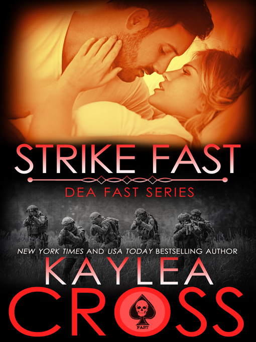 Title details for Strike Fast by Kaylea Cross - Available
